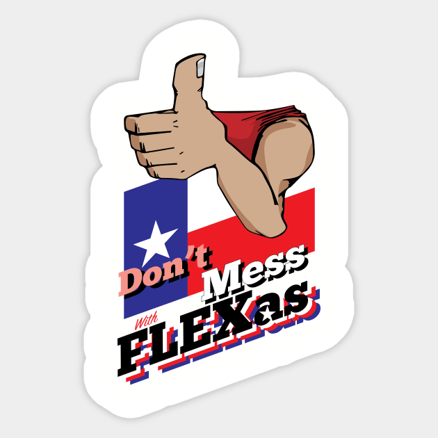 Don't Mess With Flexas Sticker by ElliotLouisArt